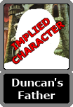 Duncan's Unnamed Father
