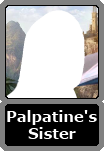 Palpatine's Unnamed Sister