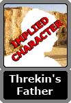 Threkin's Unnamed Father